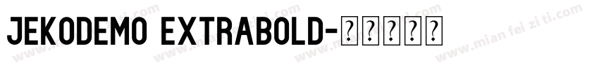 JekoDEMO ExtraBold字体转换